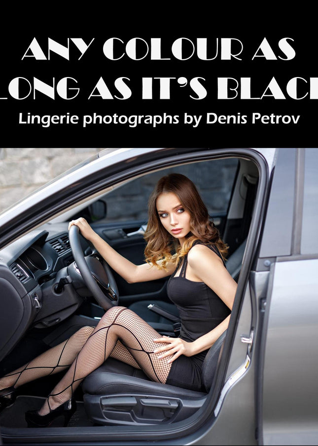 Any Colour As Lomng As It's Black