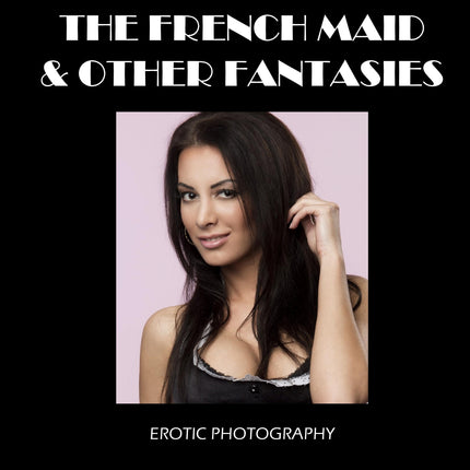 French Maid & Other Fantasies