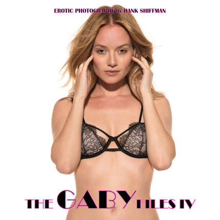 Gaby Files IV