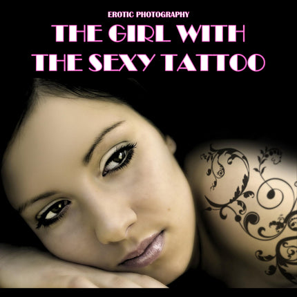 Girl With The Sexy Tattoo