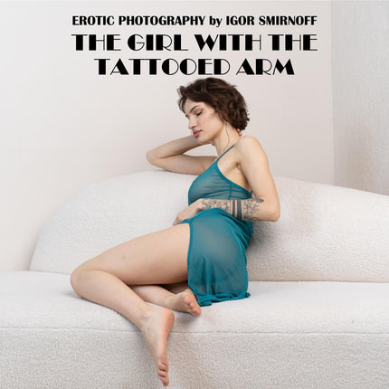 Girl With The Tattooed Arm