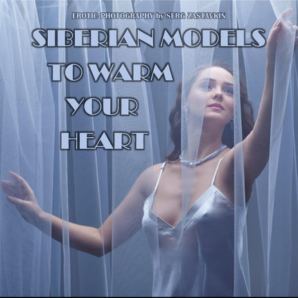 Siberian Models To warm Your Heart